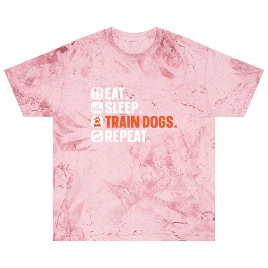 Dog Trainer Eat Sleep Train Dogs Repeat Dog Lover Blast T Shirts