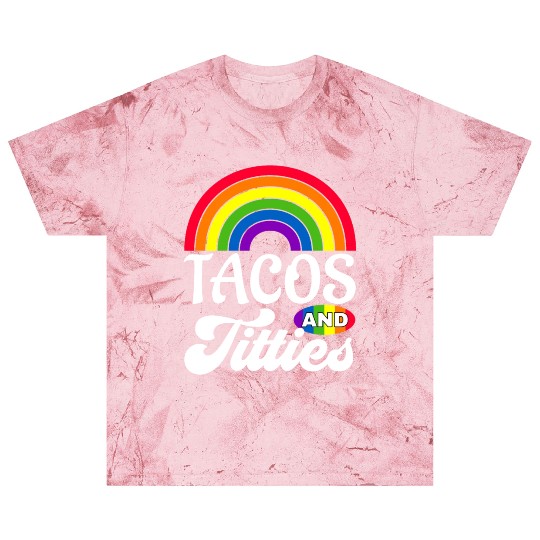 Tacos and Titties Funny LGBT Gay Pride Gifts Blast T Shirts