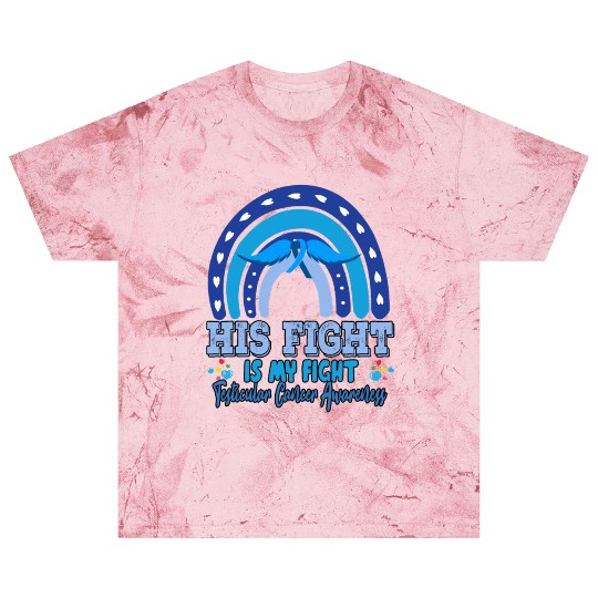 Testicular Cancer His Fight Is My. Funny Sarcasm Blast T Shirts