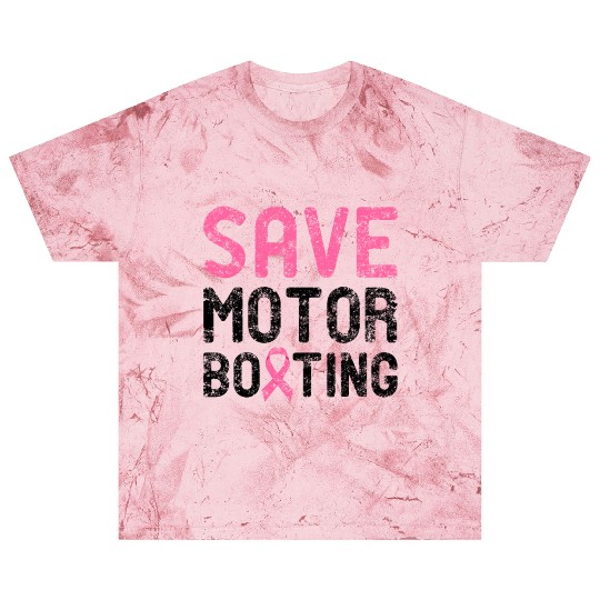 Save Motor Boating - Beat Breast Cancer Blast T Shirts