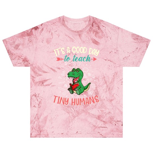 Good Day To Teach Tiny Humans Elementary Teacher Blast T Shirts