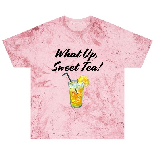 What up, Sweet Tea! Blast T Shirts