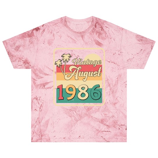 Birthday Greeting For August 1986 Blast T Shirts
