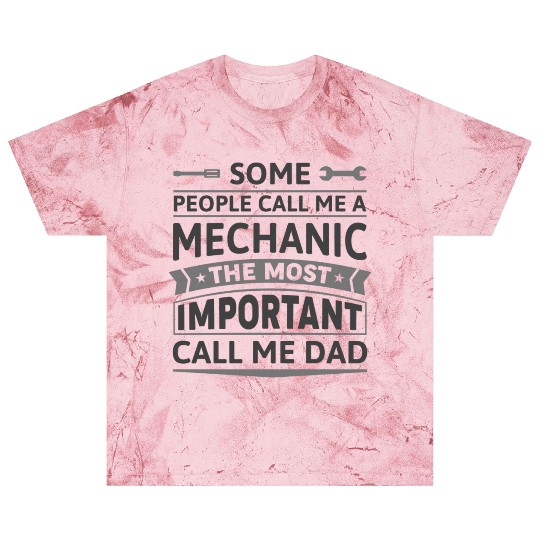 Some People Call Me A Mechanic Blast T Shirts