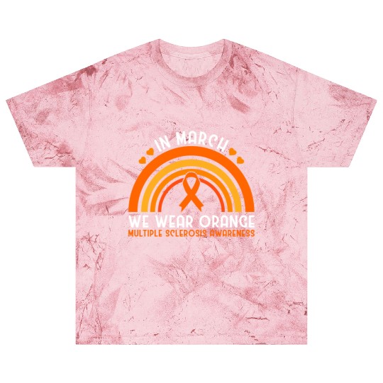 In March We Wear Orange Multiple Sclerosis Blast T Shirts