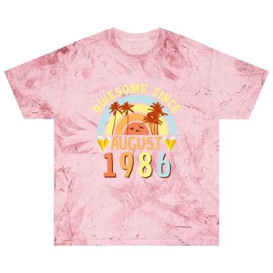 1986 Born In August Blast T Shirts