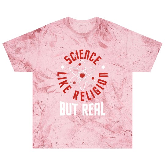 Science Like Religion But Real Atheism Humanist Blast T Shirts