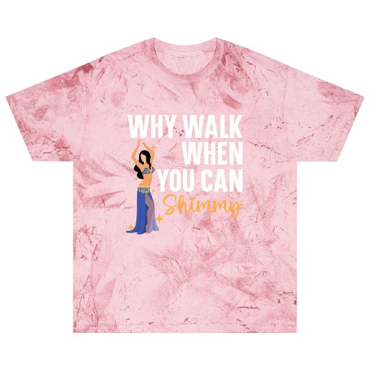 Belly Dancing Is The Best Antidepressant Shimmy Blast T Shirts