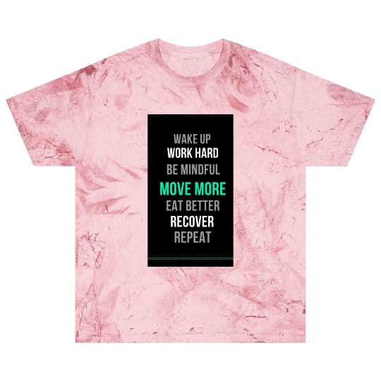 Wake up, work hard Blast T Shirts