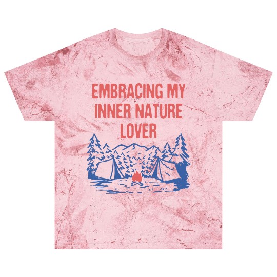 Embracing Inner Nature Lover Camping Forest Blast T Shirts