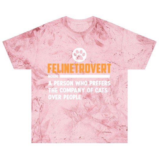 Felinetrovert Defination Cat Lover Kitty Mom Dad Blast T Shirts