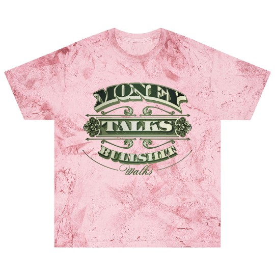 Money Talks Blast T Shirts