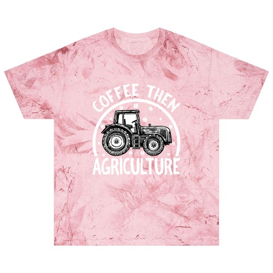 Coffee Then Agriculture Tractor and Coffee Lover Blast T Shirts