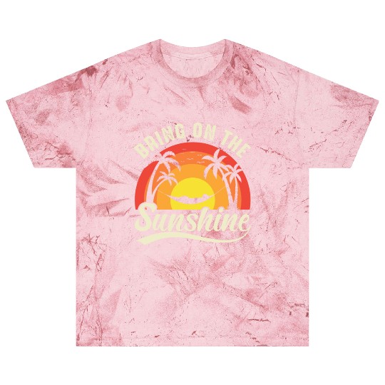 Bring On The Sunshine Blast T Shirts