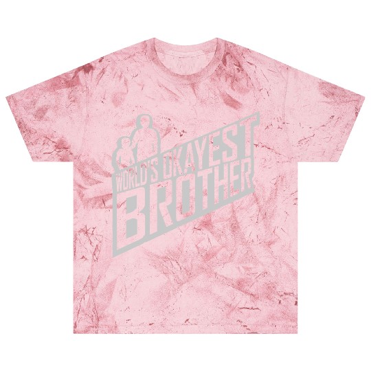 Text Worlds okayest Brother Blast T Shirts