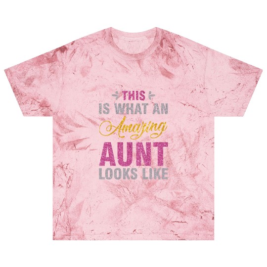 This is What an Amazing Aunt Looks Like Blast T Shirts