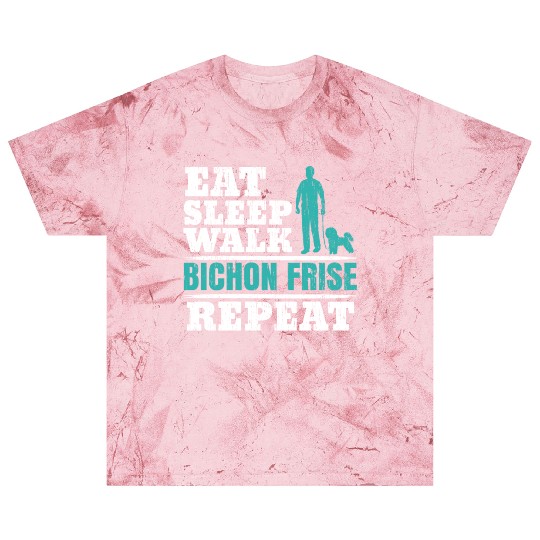 Eat Sleep Walk Bichon Frise Repeat Dog Lover Blast T Shirts