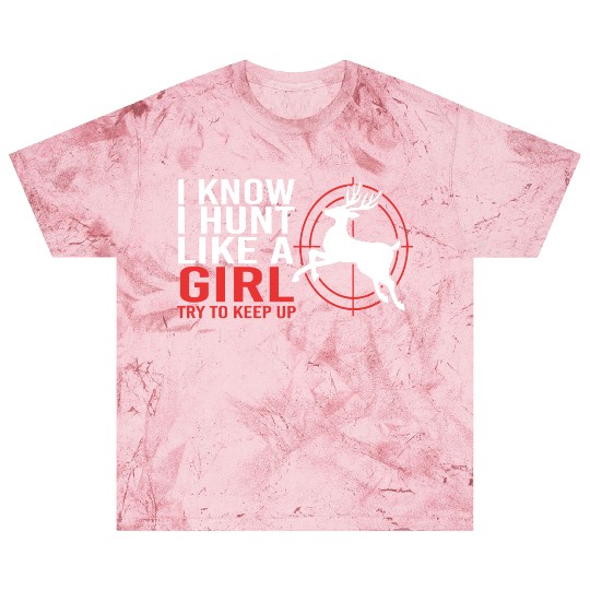 Hunt Like A Girl Deer Hunting For Women Blast T Shirts