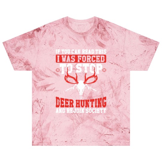 Buck Deer Hunting Hunter If You Blast T Shirts