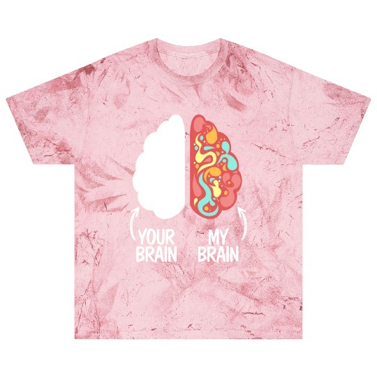 Your Brain My Brain Embrace Neurodiversity ADHD Blast T Shirts