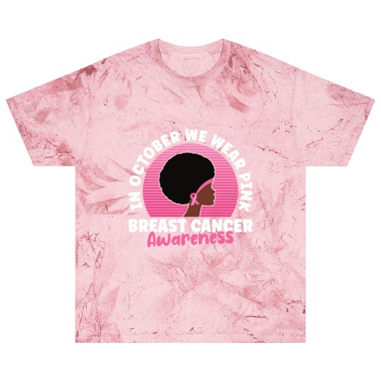 In October We Wear Pink Breast Cancer Awareness Blast T Shirts