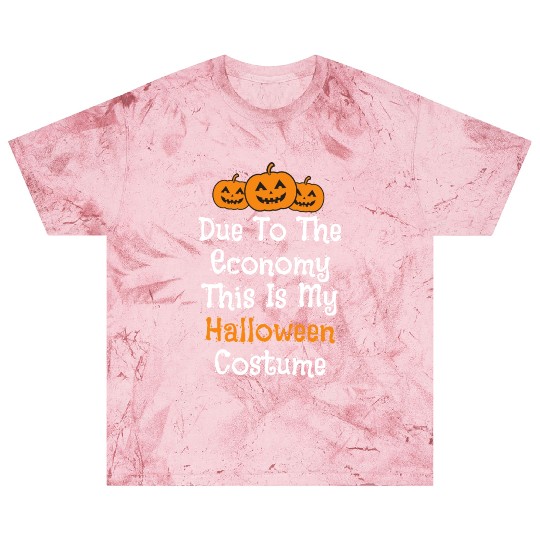 Due to the economy this is my Halloween costume Blast T Shirts