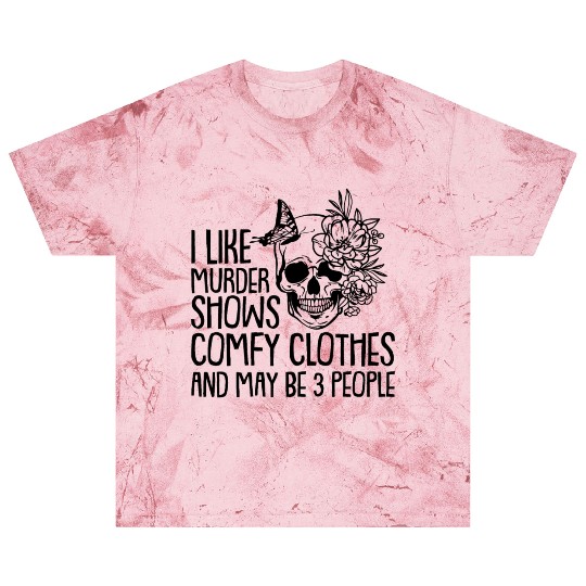 I like murder shows comfy clothes Blast T Shirts