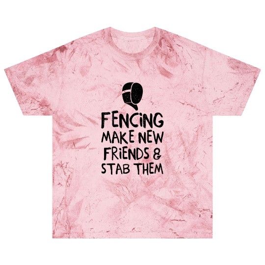 Fencing Make New Friends and Stab Them Epee Combat Blast T Shirts