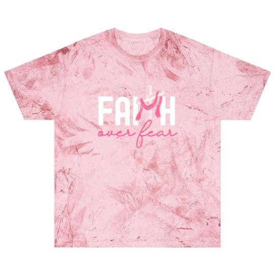 Faith Over Fear Breast Cancer Awareness Support Blast T Shirts