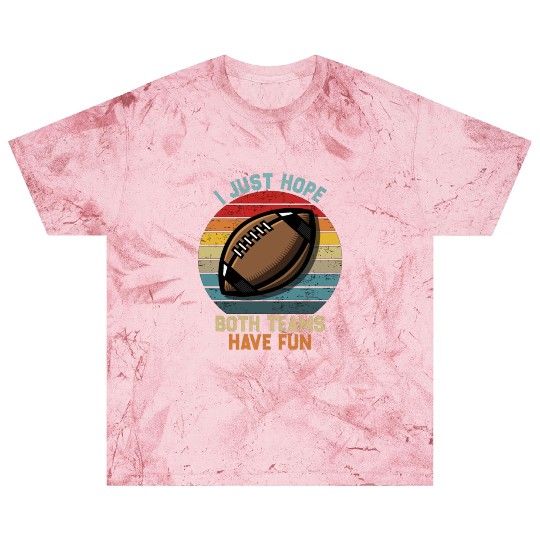 i just hope both teams have fun cool Blast T Shirts