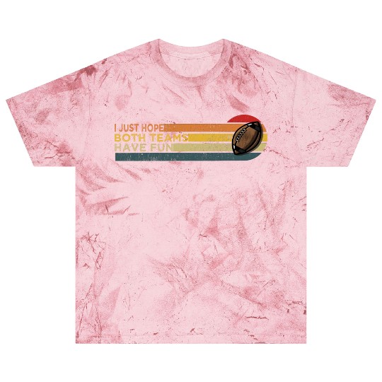 i just hope both teams have fun cool Blast T Shirts