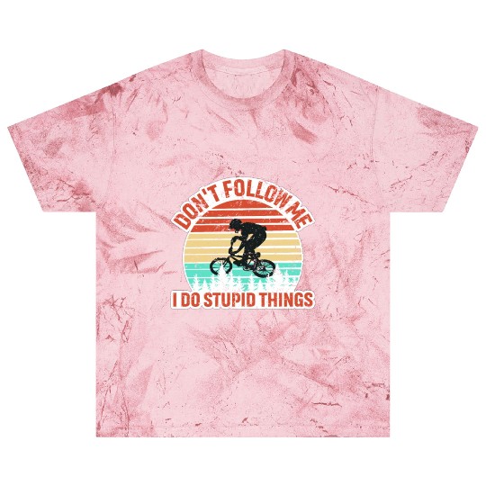 Don't Follow Me I Do Stupid Things Blast T Shirts
