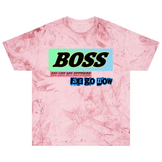 BOSS Lats go setting your life Blast T Shirts