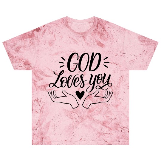 god loves you Blast T Shirts