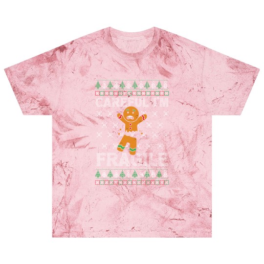 Christmas Careful I'm Fragile Funny Gingerbread Blast T Shirts