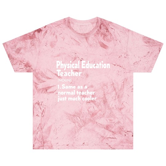 PE Teacher Definition Phys Ed Physical Education Blast T Shirts