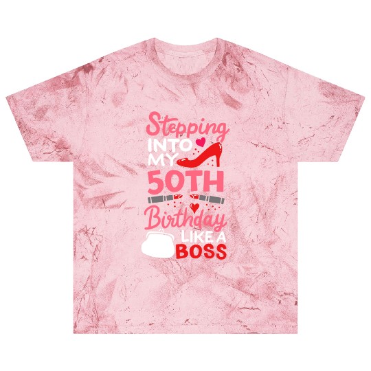 Stepping Into My 50th Birthday Like A Boss Gift Blast T Shirts