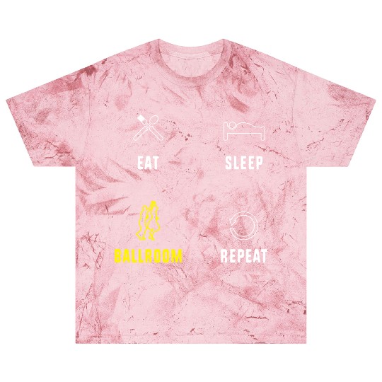 Eat Sleep Ballroom Repeat Ballroom Dance Teacher Blast T Shirts