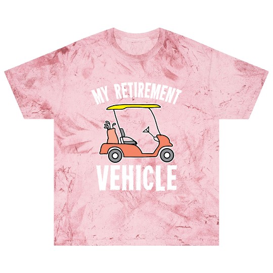 Retirement My Retirement Vehicle Retiree Gift Idea Blast T Shirts