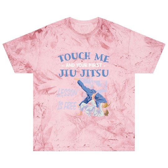 Touch Me And Your First Jiu Jitsu Lesson Is Free Blast T Shirts