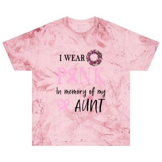 I WEAR PINK IN MEMORY OF MY AUNT Blast T Shirts
