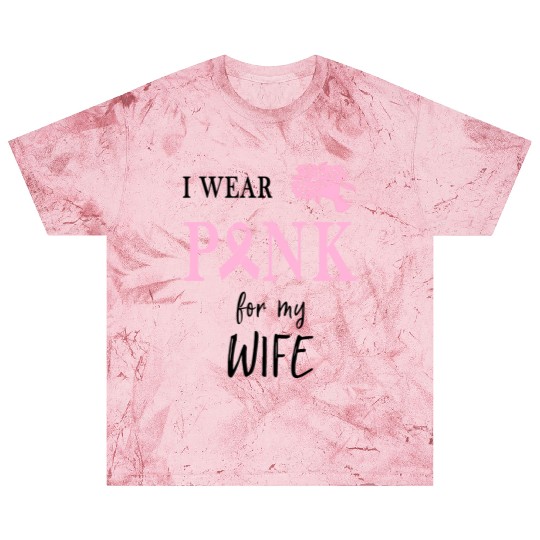 I WEAR PINK FOR MY WIFE Blast T Shirts