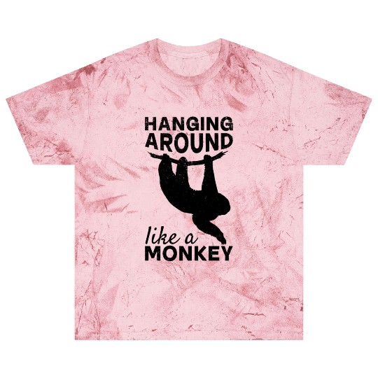 Monkey Lover - Hanging Around Like A Monkey Blast T Shirts