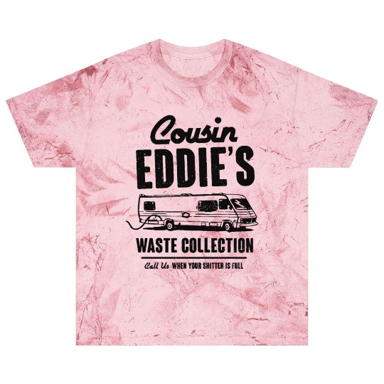 Cousin Eddie s Waste Collection Blast T Shirts
