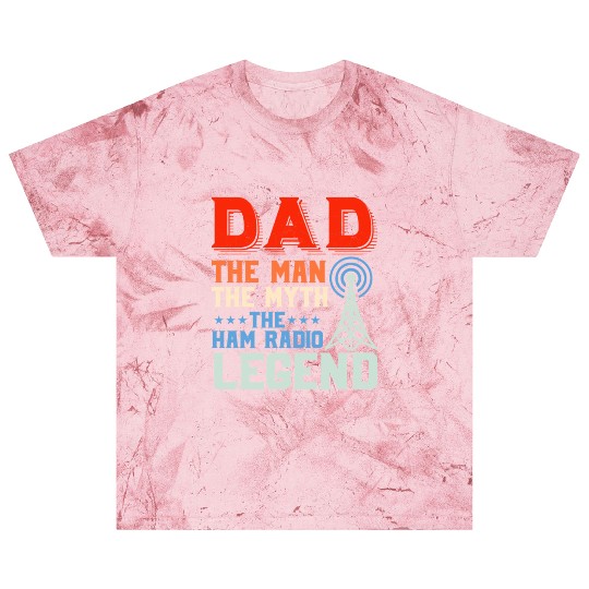 Dad The Man The Myth The Ham Radio Legend Amateur Blast T Shirts