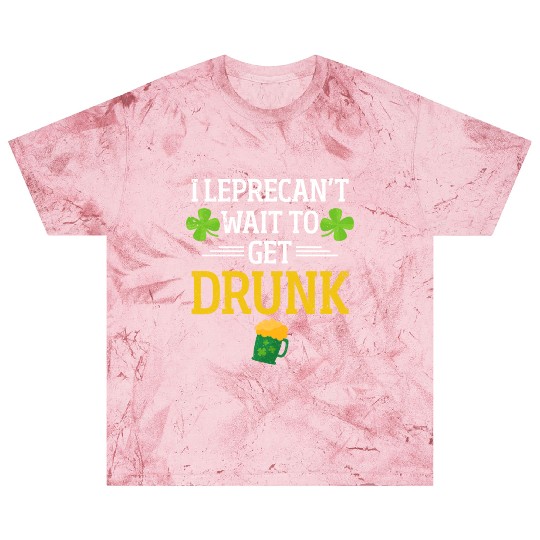Funny St. Patrick I Leprecan't Wait To Get Drunk Blast T Shirts