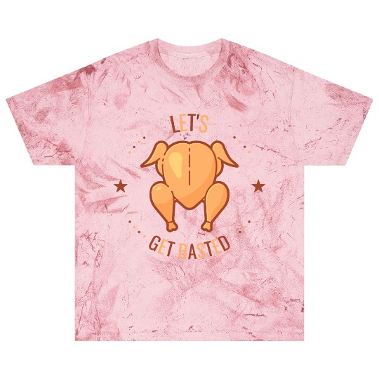 thanksgiving day Let's get basted funny turkey Blast T Shirts