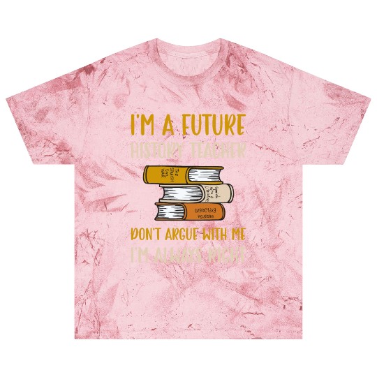 I'm a future History Teacher Blast T Shirts