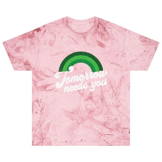 Rainbow Mental Health Tomorrow Needs You Blast T Shirts
