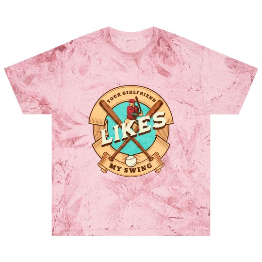 Your Girlfriend Likes My Swing Blast T Shirts